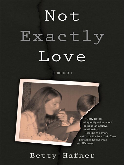 Title details for Not Exactly Love by Betty Hafner - Available